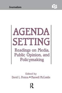 Cover image for Agenda Setting: Readings on Media, Public Opinion, and Policymaking