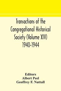 Cover image for Transactions of the Congregational Historical Society (Volume XIV) 1940-1944