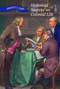 Cover image for Historical Sources on Colonial Life