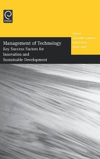 Cover image for Management of Technology: Key Success Factors for Innovation and Sustainable Development - Selected Papers from the Twelfth International Conference on Management of Technology