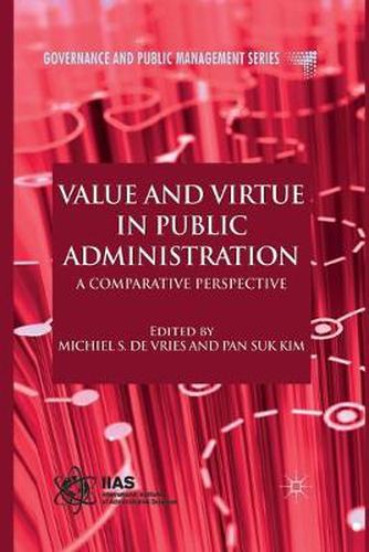 Value and Virtue in Public Administration: A Comparative Perspective