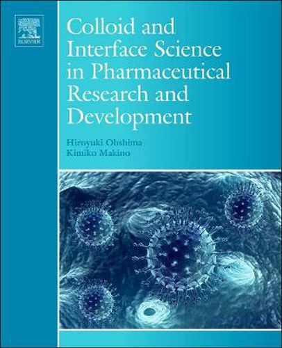 Cover image for Colloid and Interface Science in Pharmaceutical Research and Development