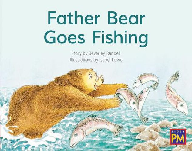 Cover image for Father Bear Goes Fishing: Leveled Reader Red Fiction Level 5 Grade 1