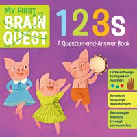 Cover image for My First Brain Quest: 123s a Question-and-Answer Counting Book