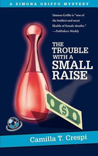 Cover image for The Trouble with a Small Raise: A Simona Griffo Mystery