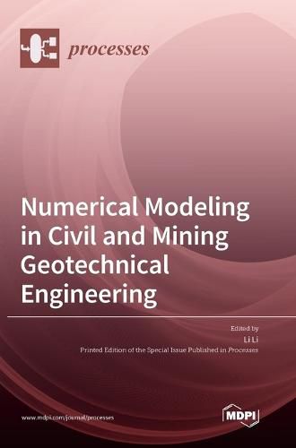 Cover image for Numerical Modeling in Civil and Mining Geotechnical Engineering