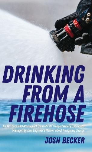 Cover image for Drinking From a Firehose