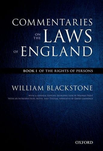 Cover image for The Oxford Edition of Blackstone's: Commentaries on the Laws of England: Book I: Of the Rights of Persons