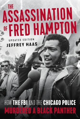 Cover image for The Assassination of Fred Hampton: How the FBI and the Chicago Police Murdered a Black Panther