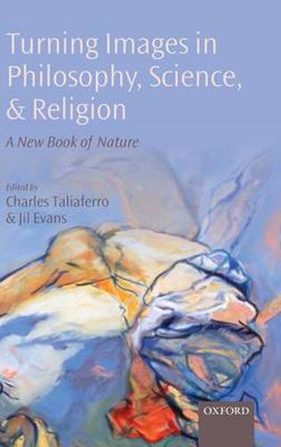 Turning Images in Philosophy, Science, and Religion: A New Book of Nature