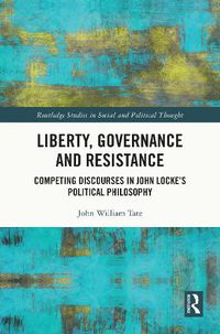 Cover image for Liberty, Governance and Resistance