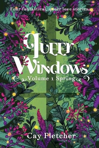 Cover image for Queer Windows: Volume 1 Spring