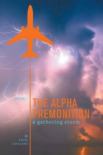 Cover image for The Alpha Premonition: Book 1: A Gathering Storm