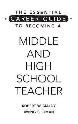 Cover image for The Essential Career Guide to Becoming a Middle and High School Teacher