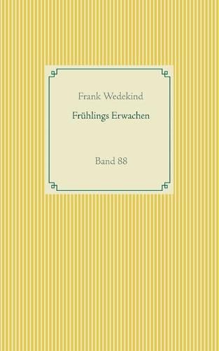 Fruhlings Erwachen: Band 88