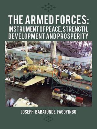 Cover image for The Armed Forces: Instrument of Peace, Strength, Development and Prosperity