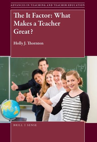 Cover image for The It Factor: What Makes a Teacher Great?