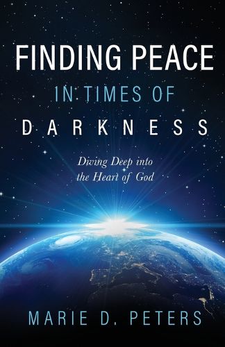 Cover image for Finding Peace in Times of Darkness