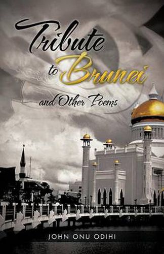 Cover image for Tribute to Brunei and Other Poems