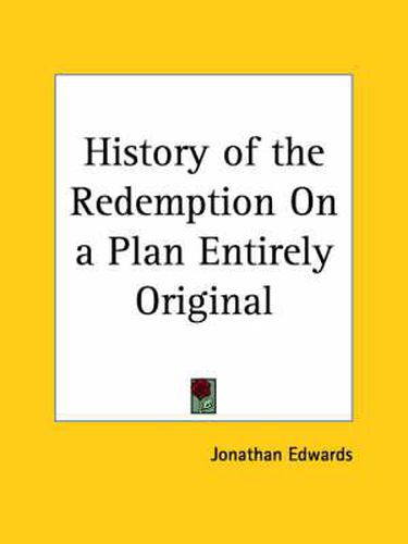 Cover image for History of the Redemption on a Plan Entirely Original (1743)