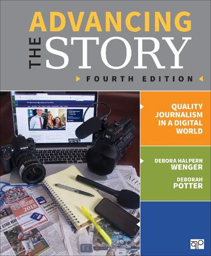 Cover image for Advancing the Story: Quality Journalism in a Digital World