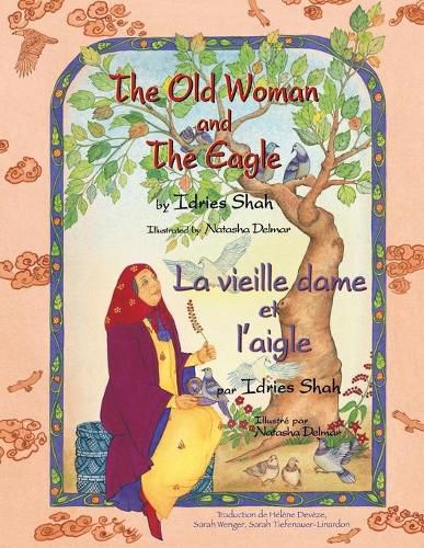 The Old Woman and the Eagle -- La vieille dame et l'aigle: English-French Edition