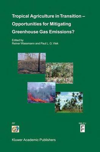 Tropical Agriculture in Transition - Opportunities for Mitigating Greenhouse Gas Emissions?