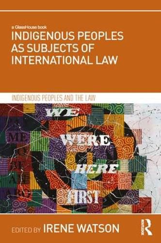 Cover image for Indigenous Peoples as Subjects of International Law