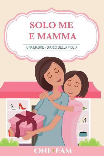 Una Madre - Diario Della Figlia