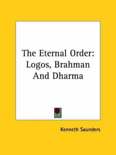 Cover image for The Eternal Order: Logos, Brahman and Dharma