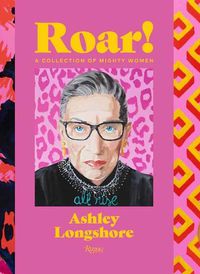 Cover image for Roar!: A Collection of Mighty Women