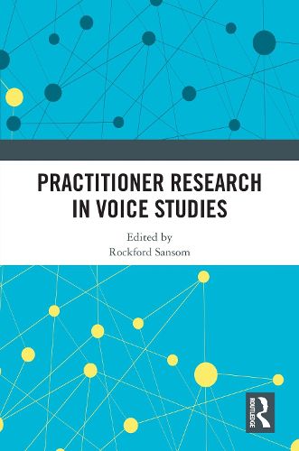 Cover image for Practitioner Research in Voice Studies