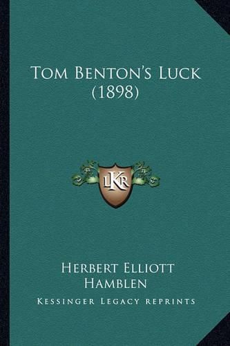 Tom Benton's Luck (1898)