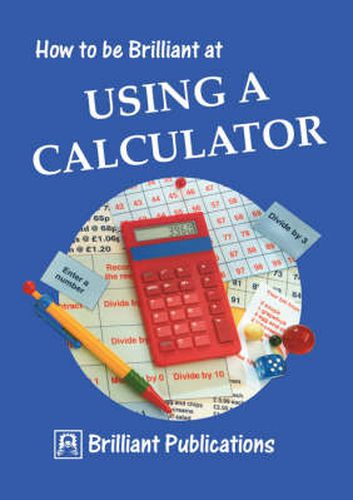 Cover image for How to be Brilliant at Using a Calculator