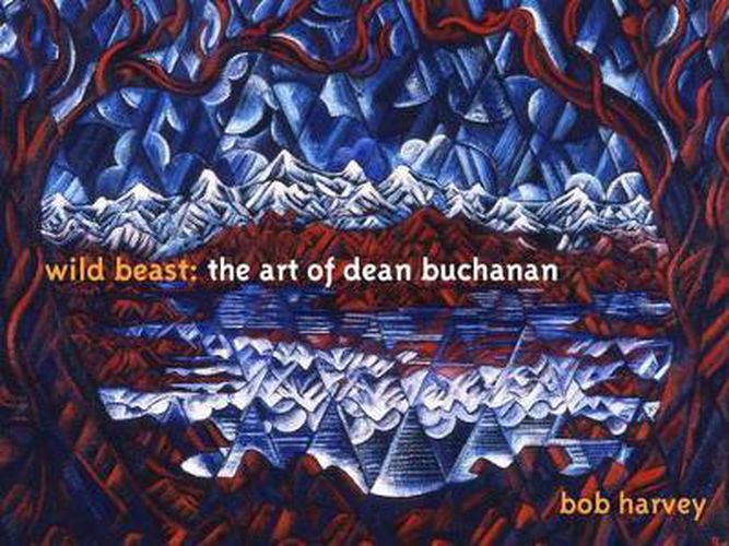 Cover image for Wild Beast: The Art of Dean Buchanan