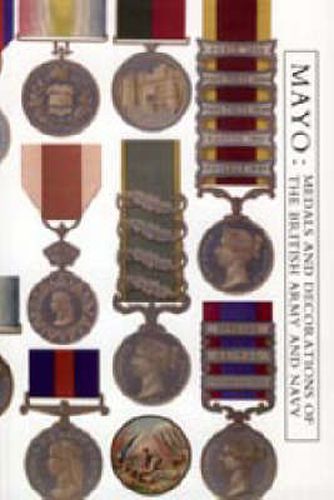 Mayo: Medals and Decorations of the British Army and Navy