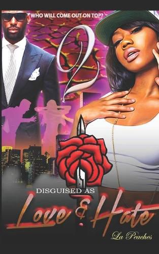 Disguised as Love and Hate: Book 2