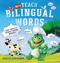 Cover image for Teach Bilingual Words - Chef Croco's Secret Sound Recipes