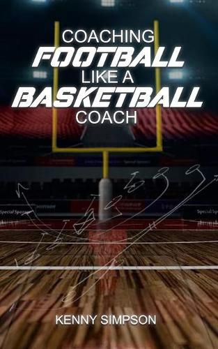 Cover image for Coaching Football Like a Basketball Coach