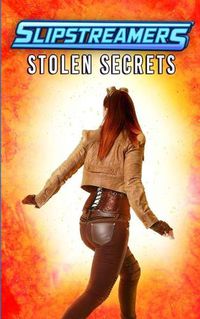 Cover image for Stolen Secrets: A Slipstreamers Collection