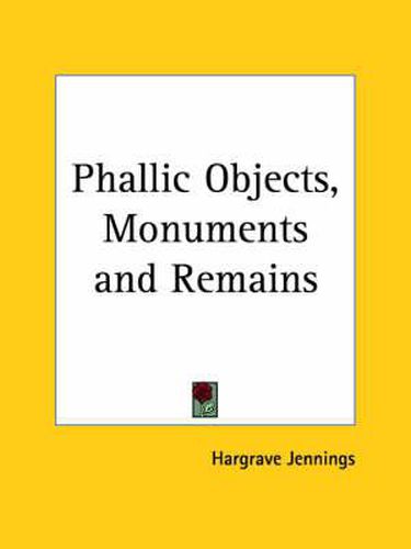 Cover image for Phallic Objects, Monuments and Remains (1889)