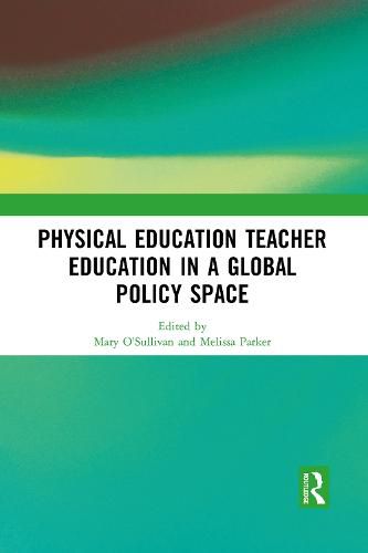 Cover image for Physical Education Teacher Education in a Global Policy Space