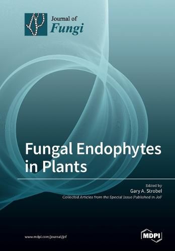 Cover image for Fungal Endophytes in Plants