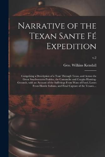 Narrative of the Texan Sante Fe Expedition