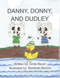 Cover image for Danny, Donny, and Dudley