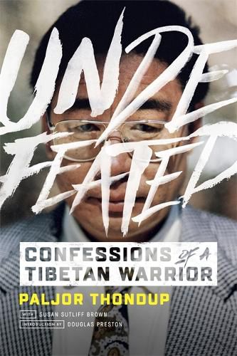 Cover image for Undefeated: Confessions of a Tibetan Warrior