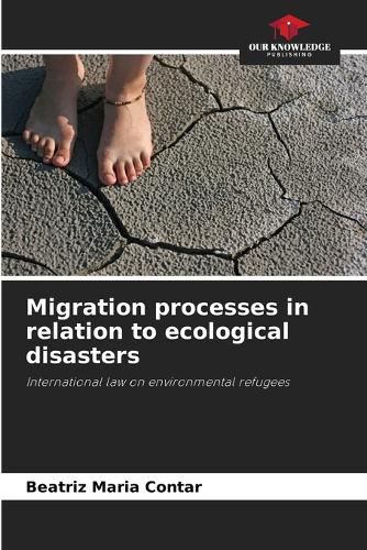 Cover image for Migration processes in relation to ecological disasters