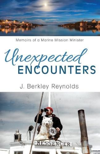 Cover image for Unexpected Encounters: Memoirs of a Marine Mission Minister