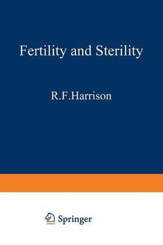 Cover image for Fertility and Sterility: The Proceedings of the XIth World Congress on Fertility and Sterility, Dublin, June 1983, held under the Auspices of the International Federation of Fertility Societies