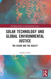 Cover image for Solar Technology and Global Environmental Justice